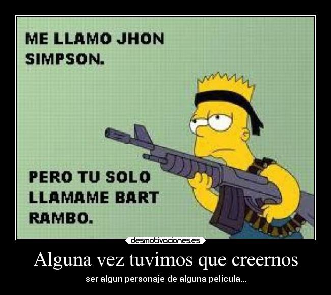 Alguna vez tuvimos que creernos -