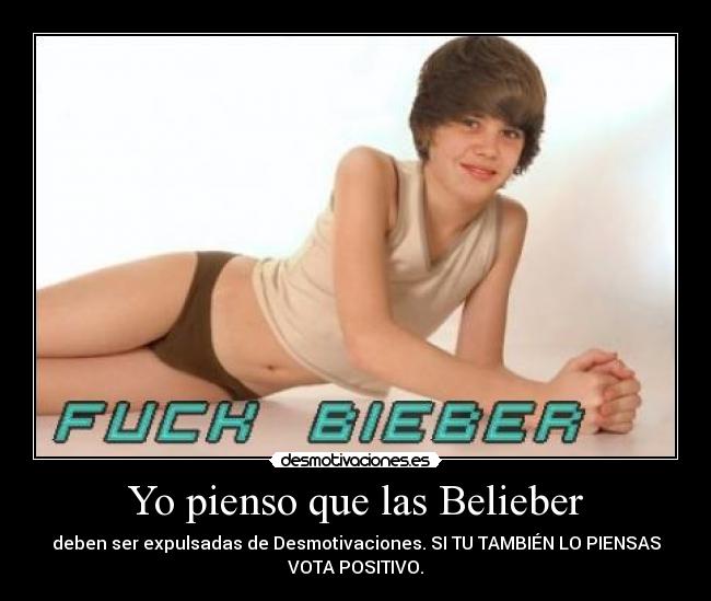 Yo pienso que las Belieber -