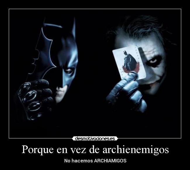 carteles archienemigos desmotivaciones