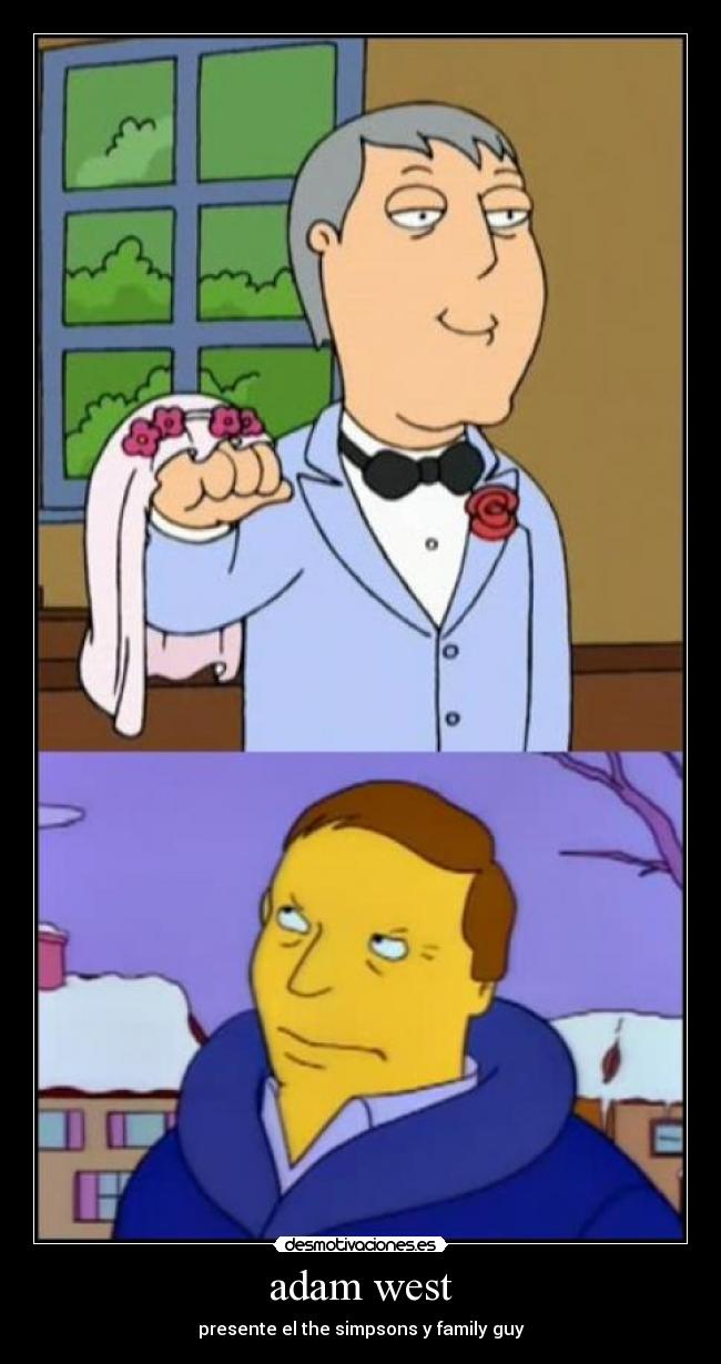 adam west - presente el the simpsons y family guy