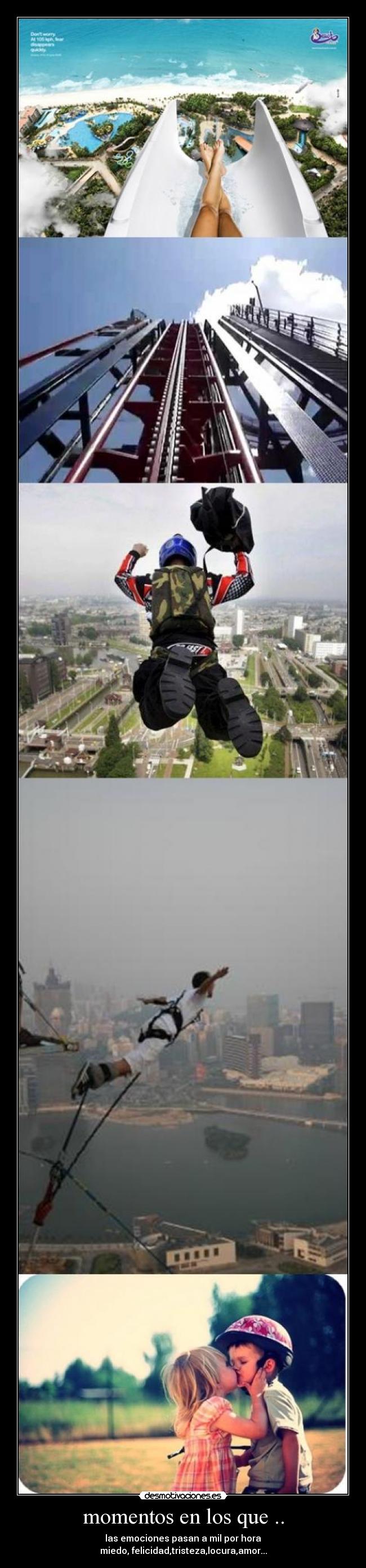 momentos en los que .. -