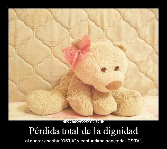 carteles osita osita osita osita que cabreada estoy desmotivaciones