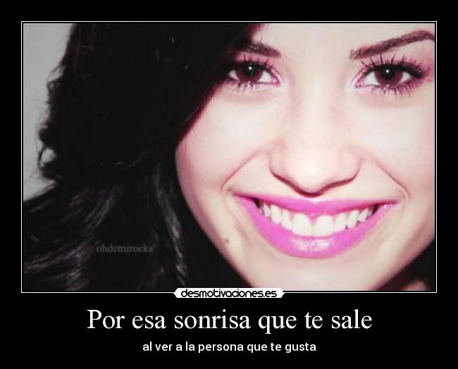 Por esa sonrisa que te sale -