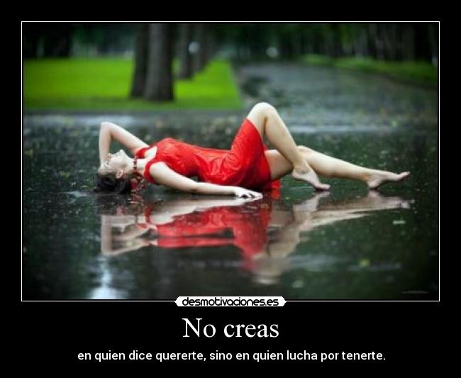 No creas -