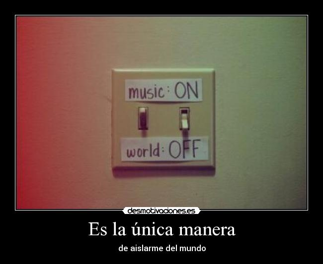 Es la única manera -