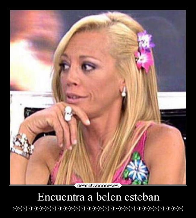 Encuentra a belen esteban - :-):-):-):-):-):-):-):-):-):-):-):-):-):-):-):-):-):-):-):-):-):~):-):-):-):-):-):-):-):-):-):-):-):-):-)