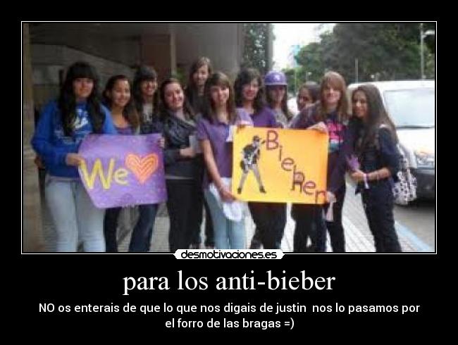para los anti-bieber -