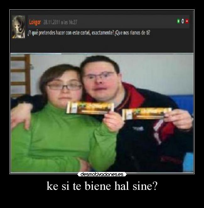 ke si te biene hal sine? -