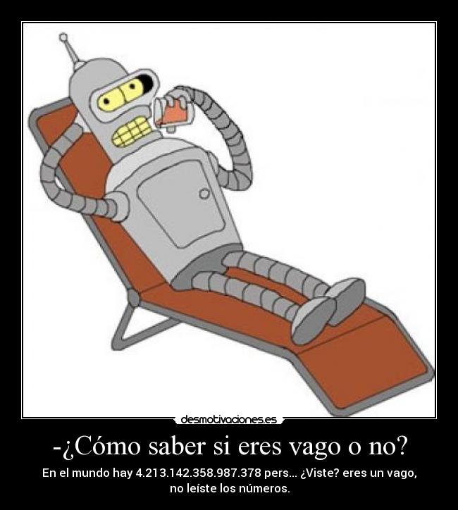 -¿Cómo saber si eres vago o no? -