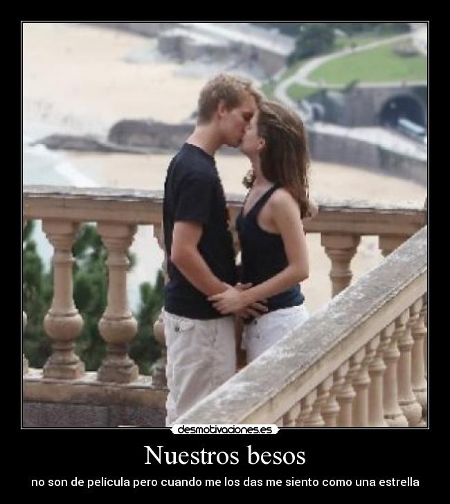 carteles besos besos amor carino pareja estrella pelicula sentir querer desmotivaciones