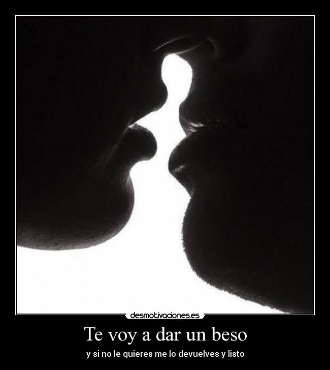 Te voy a dar un beso - 