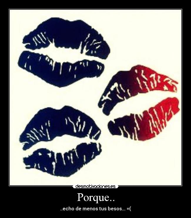Porque.. -