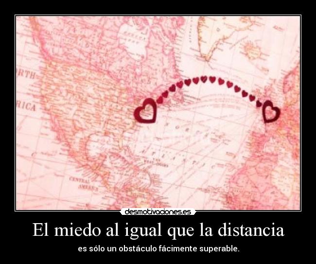 carteles miedo distancia music976 obstaculo superable desmotivaciones