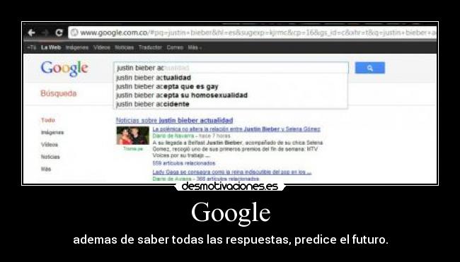 Google - ademas de saber todas las respuestas, predice el futuro.