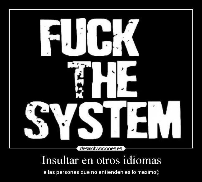 carteles insultos desmotivaciones
