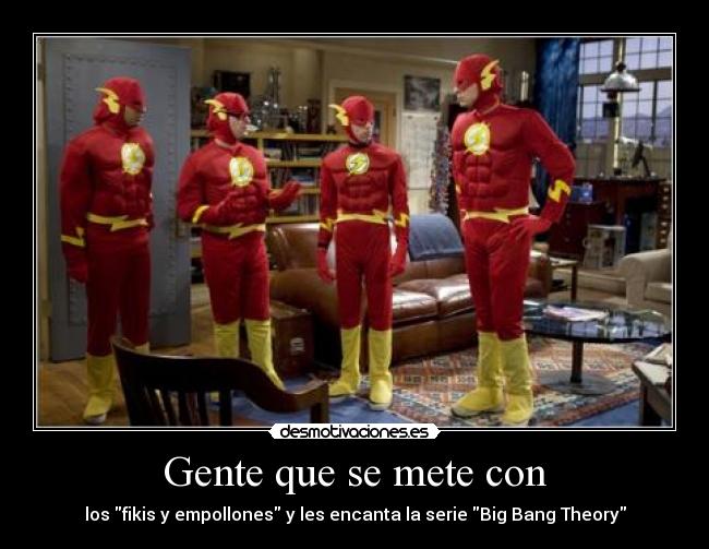 Gente que se mete con -