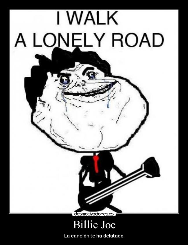 Billie Joe - La canción te ha delatado.