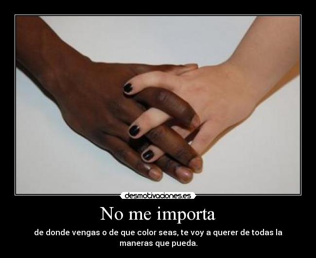 No me importa -