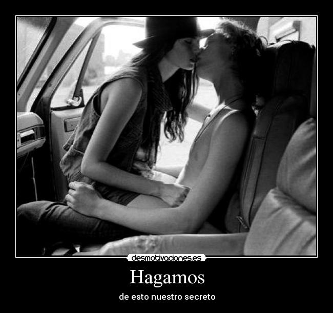 Hagamos - de esto nuestro secreto