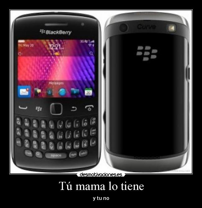 Tú mama lo tiene - y tu no