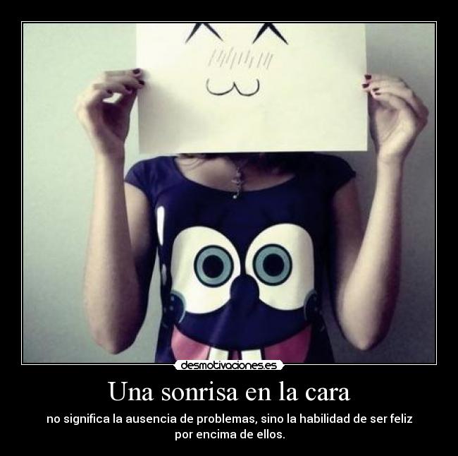 carteles sonrisa dont worry happy asi que vivir vida hakuna matata quiero todos menos viveydejavivir7 desmotivaciones