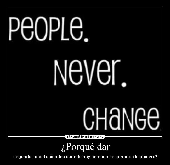 ¿Porqué dar - segundas oportunidades cuando hay personas esperando la primera?