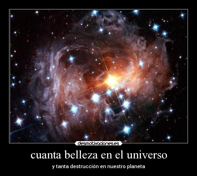 cuanta belleza en el universo -