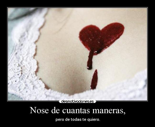 Nose de cuantas maneras, -
