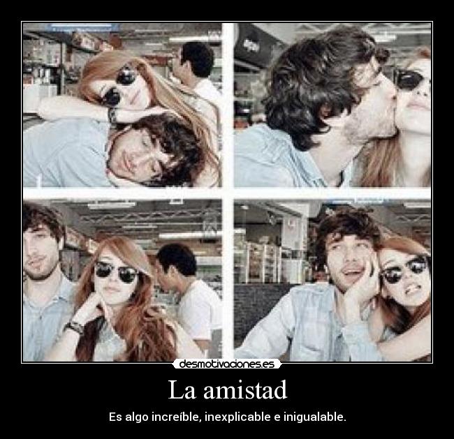 La amistad - 