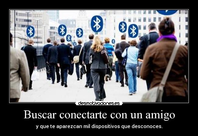 carteles bluetooth desmotivaciones