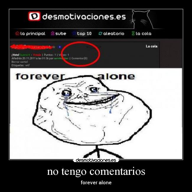 no tengo comentarios - forever alone
