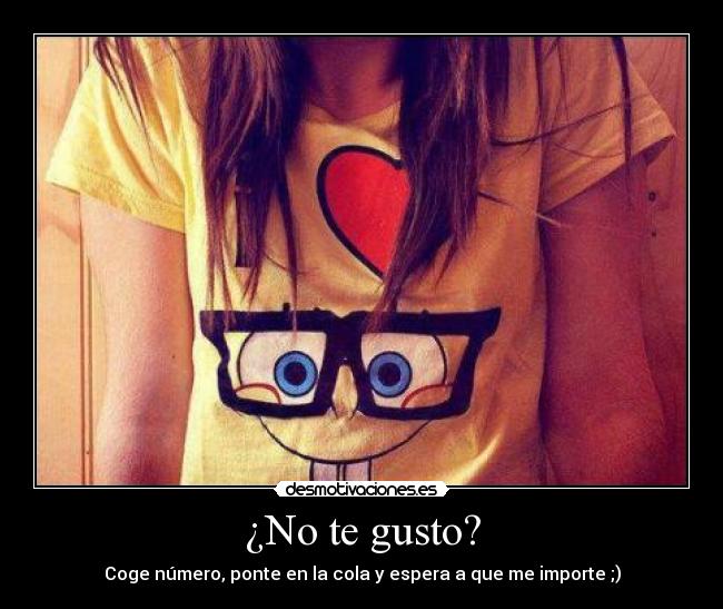 ¿No te gusto? - 