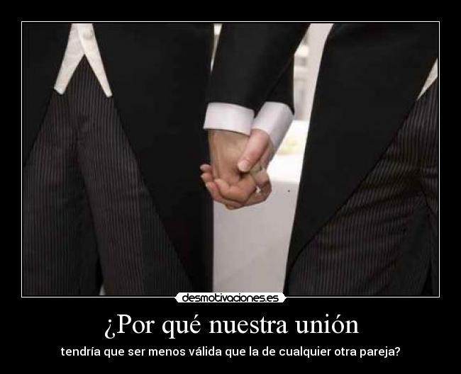 ¿Por qué nuestra unión - 