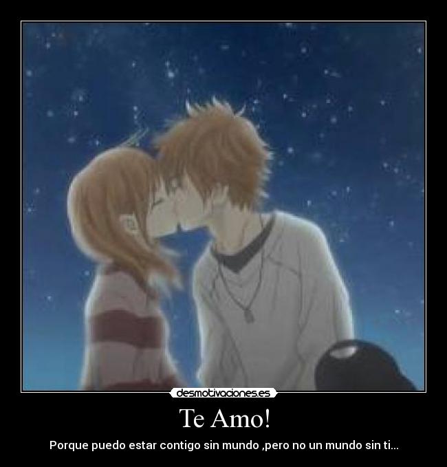 Te Amo! -