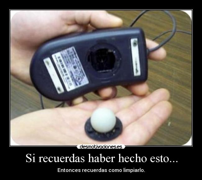 Si recuerdas haber hecho esto... - 
