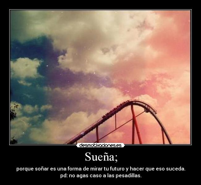Sueña; - 