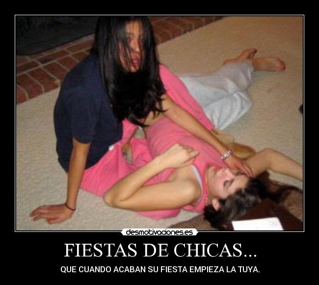 FIESTAS DE CHICAS... - 