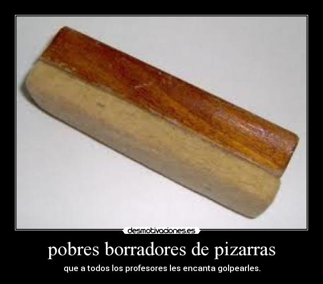pobres borradores de pizarras -