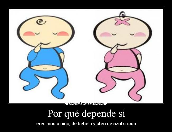 Por qué depende si - 