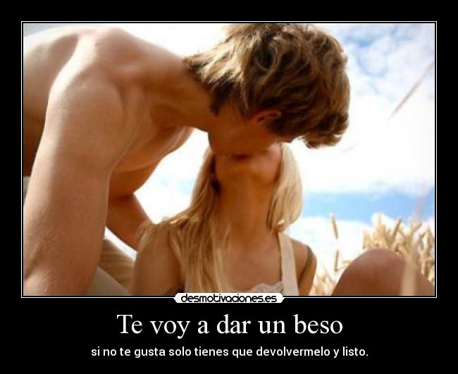 Te voy a dar un beso -