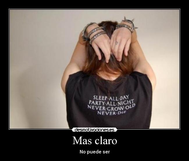 Mas claro - No puede ser
