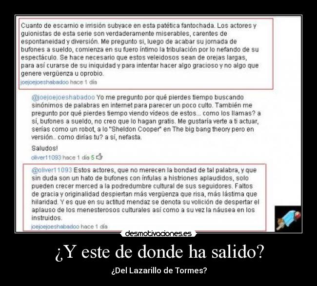 ¿Y este de donde ha salido? - ¿Del Lazarillo de Tormes?