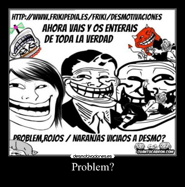 Problem? - 