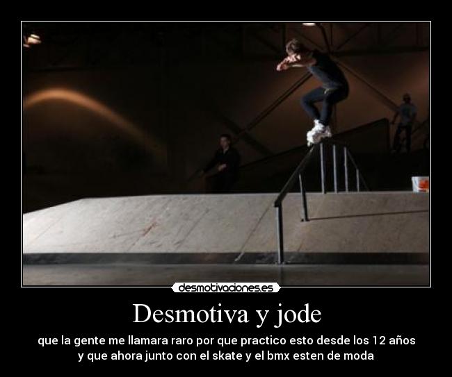 Desmotiva y jode -