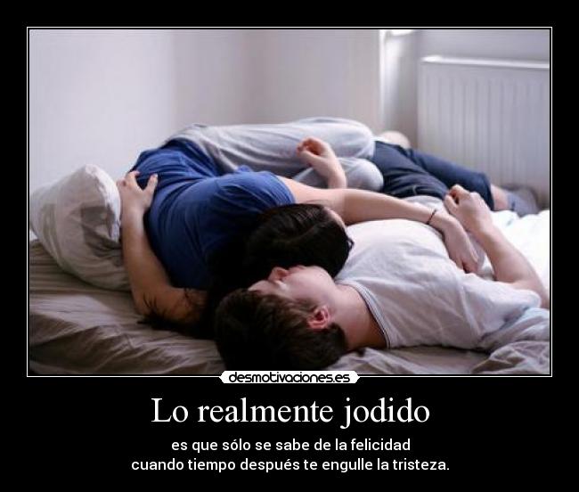 Lo realmente jodido - 