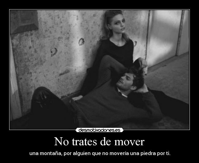 No trates de mover - 