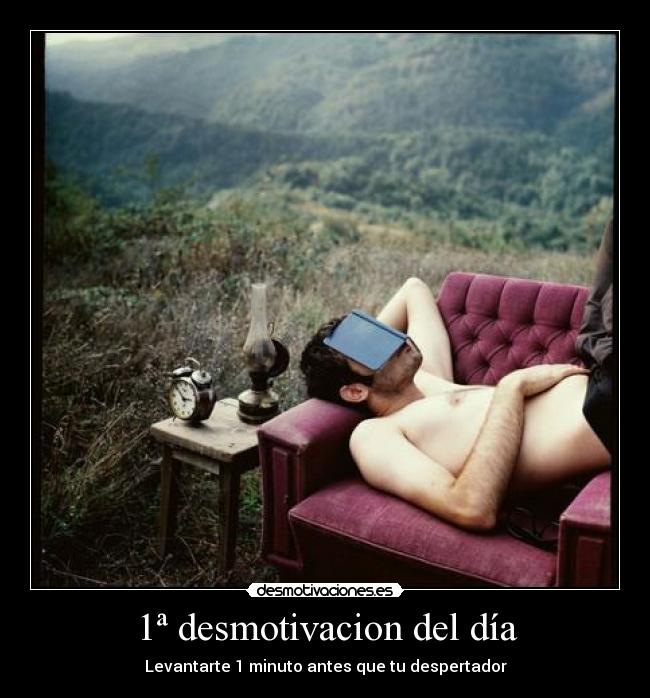 1ª desmotivacion del día - 