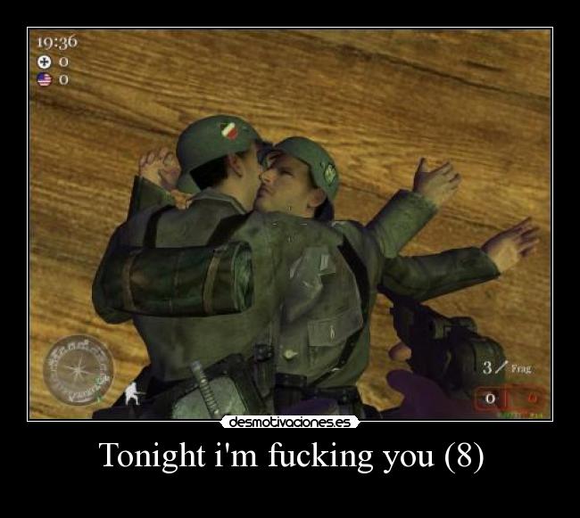 Tonight im fucking you (8) -