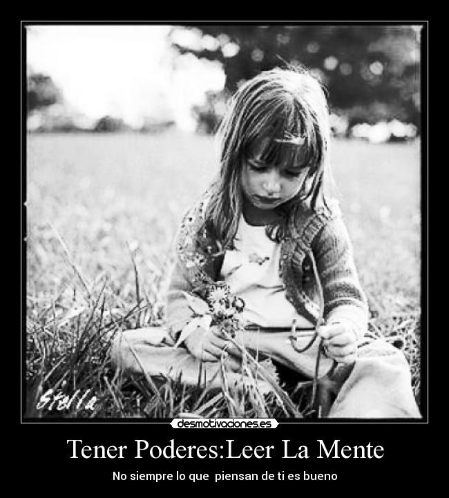 Tener Poderes:Leer La Mente - No siempre lo que  piensan de ti es bueno