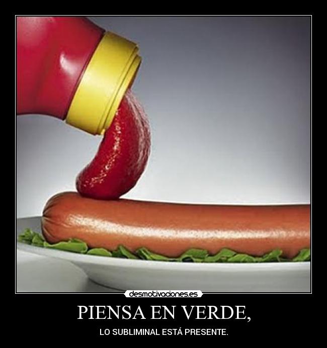 PIENSA EN VERDE, -